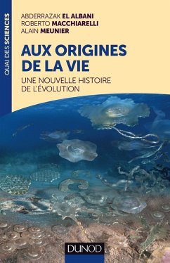 Aux origines de la vie (eBook, ePUB) - El Albani, Abderrazak; Macchiarelli, Roberto; Meunier, Alain R.