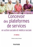 Concevoir des plateformes de services en action sociale et médico-sociale - 2e éd. (eBook, ePUB)