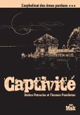 Captivité (eBook, ePUB) Captivité (eBook, ePUB)