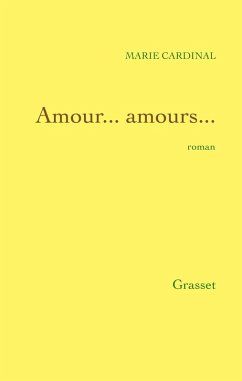 Amour... amours... (eBook, ePUB) - Cardinal, Marie