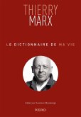 Le dictionnaire de ma vie - Thierry Marx (eBook, ePUB)