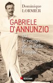 Gabriele d'Annunzio ou le roman de la Belle Epoque (eBook, ePUB)