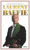 Le dictionnaire de Laurent Baffie (eBook, ePUB)
