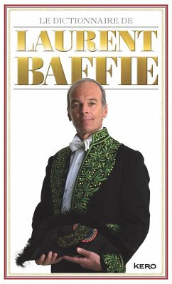 Le dictionnaire de Laurent Baffie (eBook, ePUB) - Baffie, Laurent