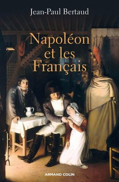 Napoléon et les Français (eBook, ePUB) - Bertaud, Jean-Paul
