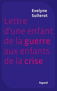 Lettre d'une enfant de la guerre aux enfants de la crise (eBook, ePUB) - Sullerot, Evelyne