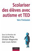 Scolariser des élèves avec autisme et TED (eBook, ePUB)
