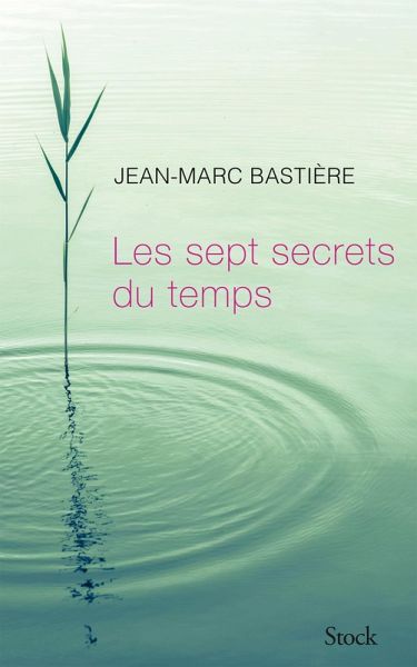Les sept secrets du temps (eBook, ePUB) Les sept secrets du temps (eBook, ePUB)