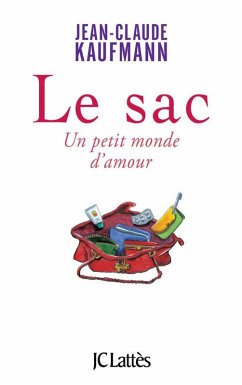 Le sac (eBook, ePUB) - Kaufmann, Jean-Claude