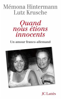 Quand nous étions innocents (eBook, ePUB) - Hintermann, Mémona; Krusche, Lutz