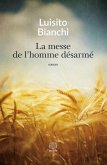 La messe de l'homme désarmé (eBook, ePUB)