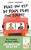 Plus on est de fous, plus on s'aime (eBook, ePUB) Plus on est de fous, plus on s'aime (eBook, ePUB)
