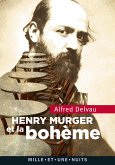 Heny Murger et la bohème (eBook, ePUB) Heny Murger et la bohème (eBook, ePUB)