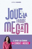 Joue-la comme Megan (eBook, ePUB)