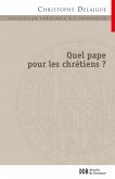 Quel pape pour les chrétiens ? (eBook, ePUB)