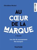 Au coeur de la marque - 4e éd. (eBook, ePUB) Au coeur de la marque - 4e éd. (eBook, ePUB)