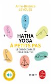 Hatha Yoga à petits pas (eBook, ePUB)