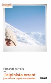 L'alpiniste errant, journal aux pages manquantes (eBook, ePUB) L'alpiniste errant, journal aux pages manquantes (eBook, ePUB)