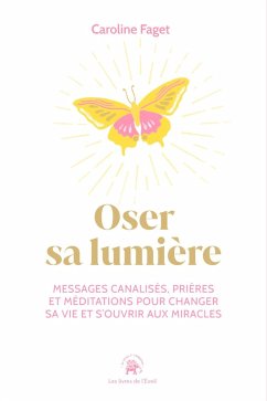 Oser sa lumière (eBook, ePUB) - Faget, Caroline