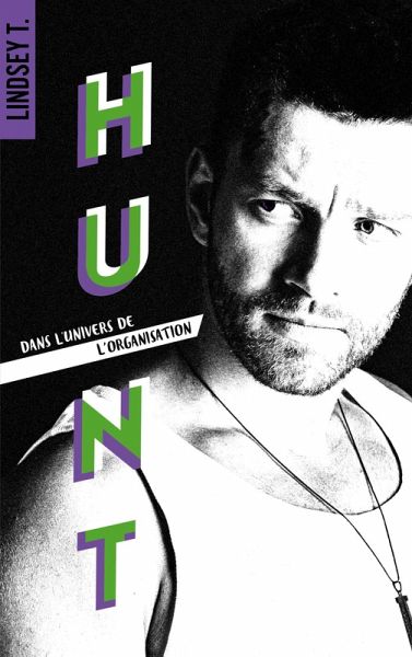 Hunt : dans l'univers de L'Organisation (eBook, ePUB)