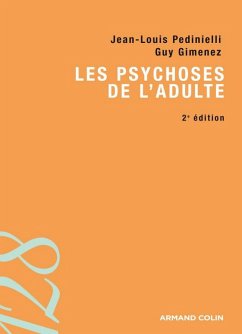 Les psychoses de l'adulte (eBook, ePUB) - Pedinielli, Jean-Louis; Gimenez, Guy