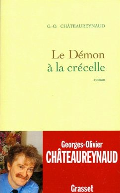 Le démon à la crécelle (eBook, ePUB) - Châteaureynaud, Georges-Olivier