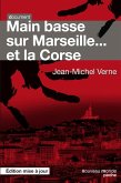 Main basse sur Marseille... et la Corse (eBook, ePUB)