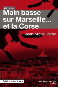 Main basse sur Marseille... et la Corse (eBook, ePUB) - Verne, Jean-Michel