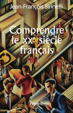 Cover Comprendre le XXe siècle français (eBook, ePUB)