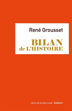 Bilan de l'histoire (eBook, ePUB) - Grousset, René
