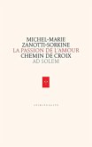 La Passion de l'Amour (eBook, ePUB) La Passion de l'Amour (eBook, ePUB)