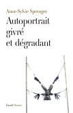 Autoportrait givré et dégradant (eBook, ePUB)