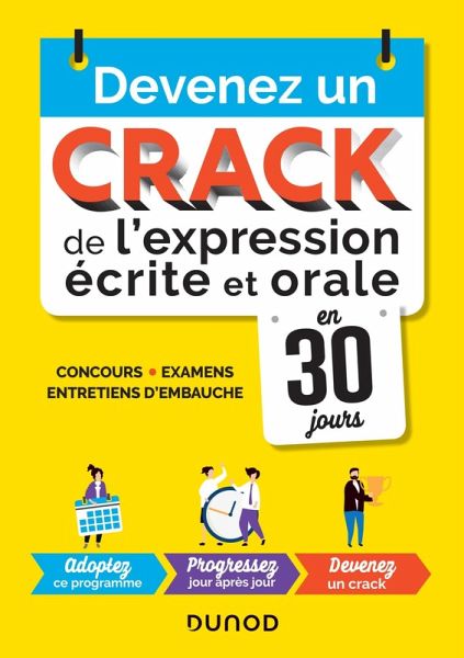 Devenez un crack de l'expression écrite et orale en 30 jours (eBook, ePUB) Devenez un crack de l'expression écrite et orale en 30 jours (eBook, ePUB)