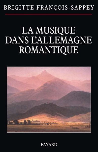 La musique dans l'Allemagne romantique (eBook, ePUB) La musique dans l'Allemagne romantique (eBook, ePUB)