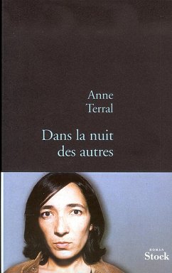 Dans la nuit des autres (eBook, ePUB) - Terral, Anne