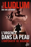 L'urgence dans la peau. L'impératif de Bourne (eBook, ePUB)