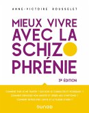 Mieux vivre avec la schizophrénie - 3e éd. (eBook, ePUB)