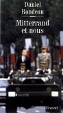 Mitterrand et nous (eBook, ePUB) Mitterrand et nous (eBook, ePUB)