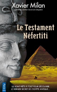 Le Testament Nefertiti (eBook, ePUB) - Milan, Xavier