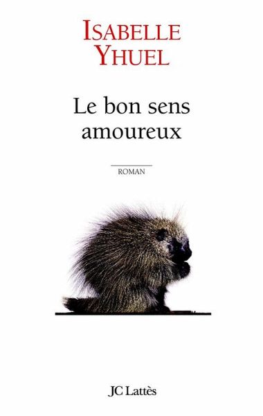 Le bon sens amoureux (eBook, ePUB) Le bon sens amoureux (eBook, ePUB)