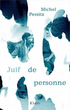 Juif de personne (eBook, ePUB) - Persitz, Michel