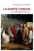 La sainte tunique d'Argenteuil (eBook, ePUB)