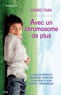 Avec un chromosome de plus (eBook, ePUB) - Fani, Dario Avec un chromosome de plus (eBook, ePUB) - Fani, Dario