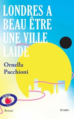 Cover Londres a beau être une ville laide (eBook, ePUB)