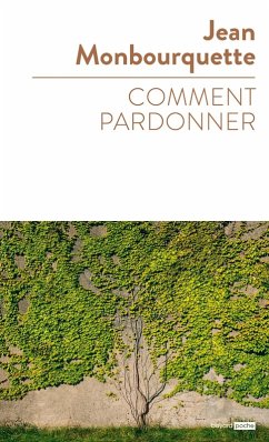 Comment pardonner (eBook, ePUB) - Monbourquette, Jean