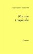 Ma vie tropicale (eBook, ePUB) - Bild 1