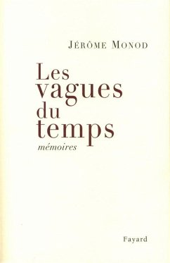 Les vagues du temps (eBook, ePUB) - Monod, Jérôme