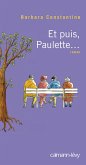 Et puis, Paulette... (eBook, ePUB) Et puis, Paulette... (eBook, ePUB)