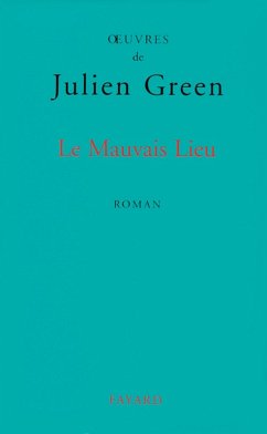 Le Mauvais Lieu (eBook, ePUB) - Green, Julien