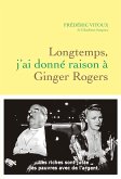 Longtemps, j'ai donné raison à Ginger Rogers (eBook, ePUB)